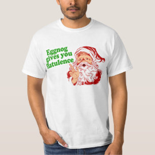 Eggnog Makes Santa Fart T-Shirt
