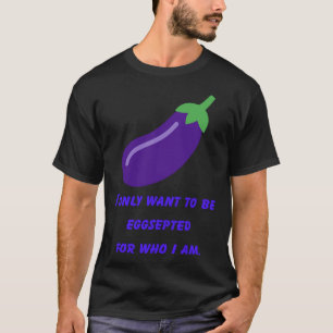 Eggplant Egg Plant Strange Bizarre Purple Vegetabl T-Shirt