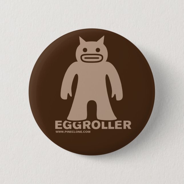 EGGROLLER button (Front)