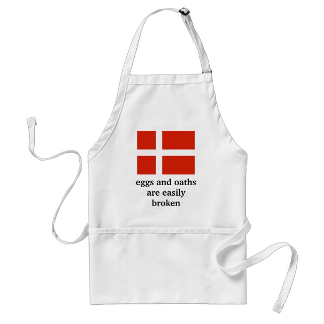 Eggs and Oaths are Easily Broken Standard Apron (Front)