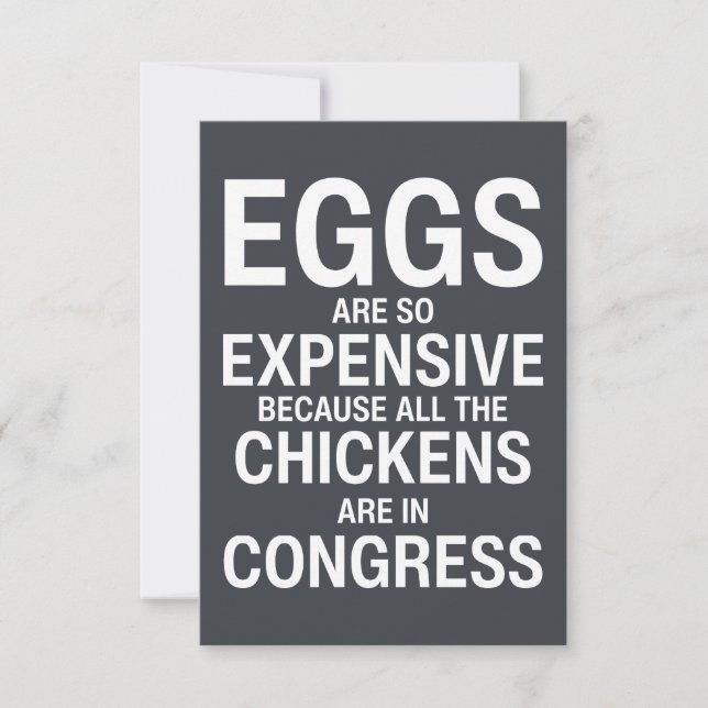 Eggs are so expensive because all the chickens  card (Front)
