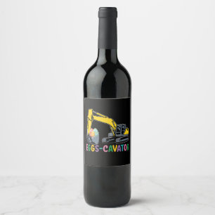 Eggs Cavator Easter Egg Hunt Excavator Wine Label