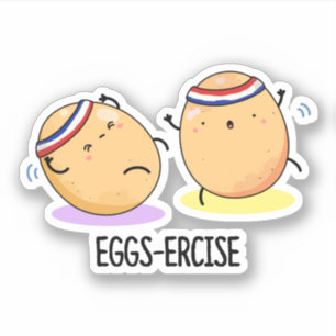 Eggs-ercise Funny Aerobic Eggs Pun 