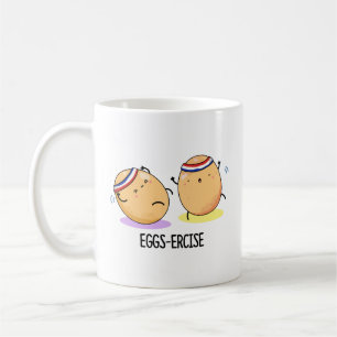 Eggs-ercise Funny Aerobic Eggs Pun Coffee Mug