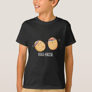Eggs-ercise Funny Aerobic Eggs Pun Dark BG T-Shirt