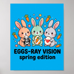 Eggs-Ray Spring Edition Funny Rad Tech Easter Poster