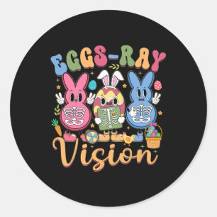 Eggs Ray Vision Happy Easter Day Xray Technician R Classic Round Sticker