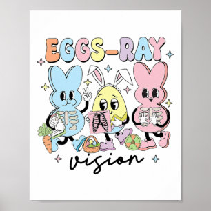 Eggs Ray Vision Nurse Easter Xray Technologist Rad Poster