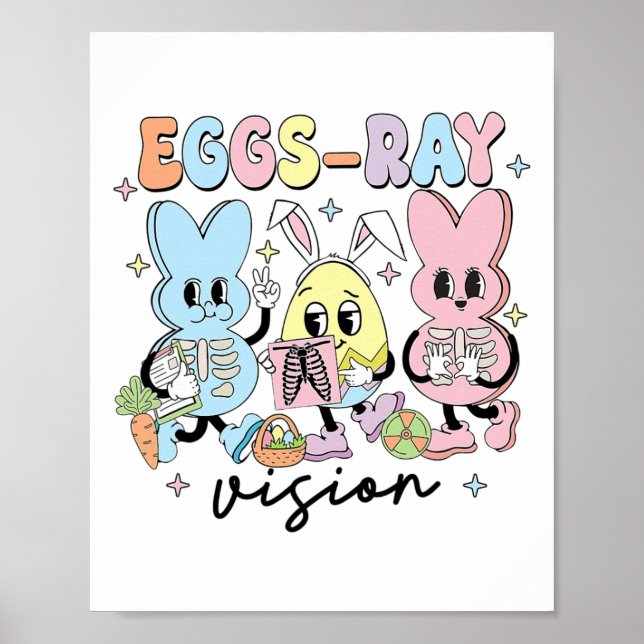 Eggs Ray Vision Nurse Easter Xray Technologist Rad Poster (Front)