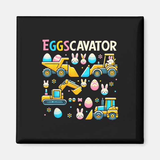 Eggscavator Easter Egg Hunt Construction Trucks To Magnet (Front)