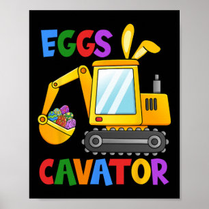 Eggscavator Egg Hunting Kids Toddler Boys Excavato Poster