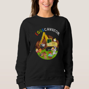 Eggscavator Funny Easter Egg Hunt For Kids Toddler Sweatshirt