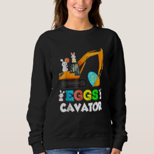 Eggscavator Happy Easter Excavator Hunting Egg Ki Sweatshirt