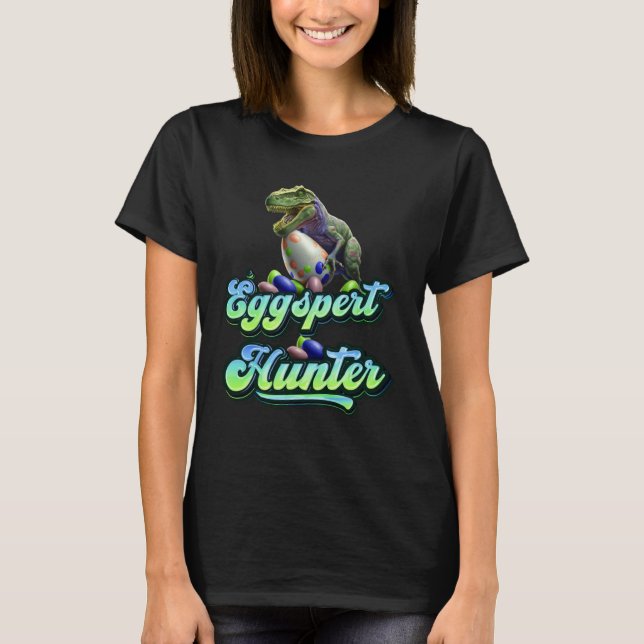 Eggspert Easter Eggs Hunter Easter Dinosaur Egg  1 T-Shirt (Front)