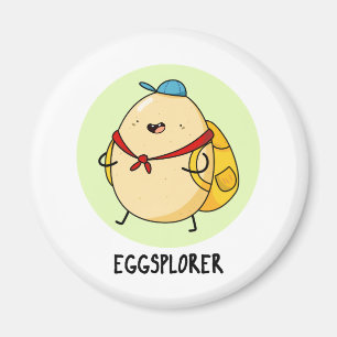 Eggsplorer Cute Egg Explorer Pun Magnet