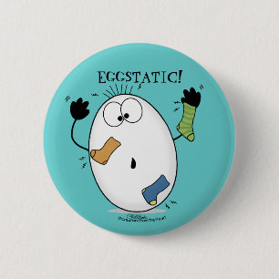 Eggstatic-Ecstatic Egg 6 Cm Round Badge