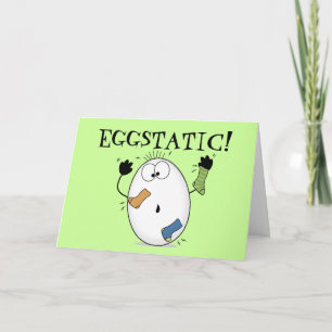 Eggstatic-Ecstatic Egg Card