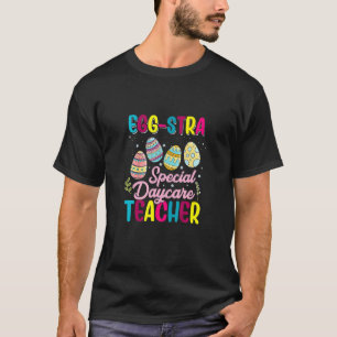 Eggstra Special Daycare Teacher Costume Happy East T-Shirt