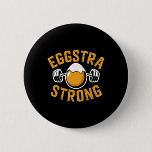 Eggstra Strong Funny Egg Protein Bodybuilding Pun 6 Cm Round Badge