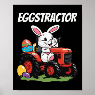 Eggstractor Funny Easter Day Men Women Bunny Easte Poster