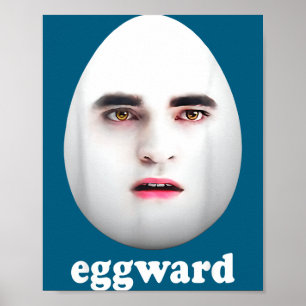 Eggward Funny Meme Poster