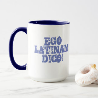 Ego Latinam Dico! - I Speak Latin ringer mug