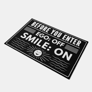 Ego off, smile on, design for modern hosts doormat