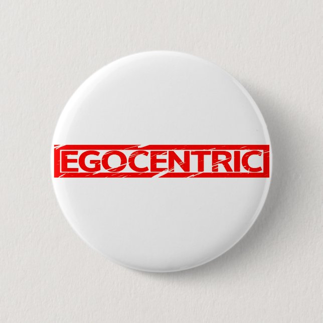 Egocentric Stamp 6 Cm Round Badge (Front)