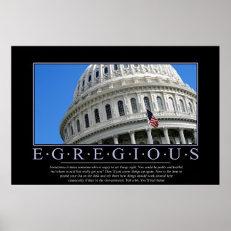Egregious: Motivational Poster