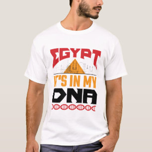 Egypt It's In My DNA Egyptian Heritage Roots T-Shirt