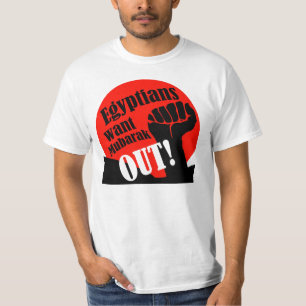 Egyptians want Mubarak OUT! T-Shirt