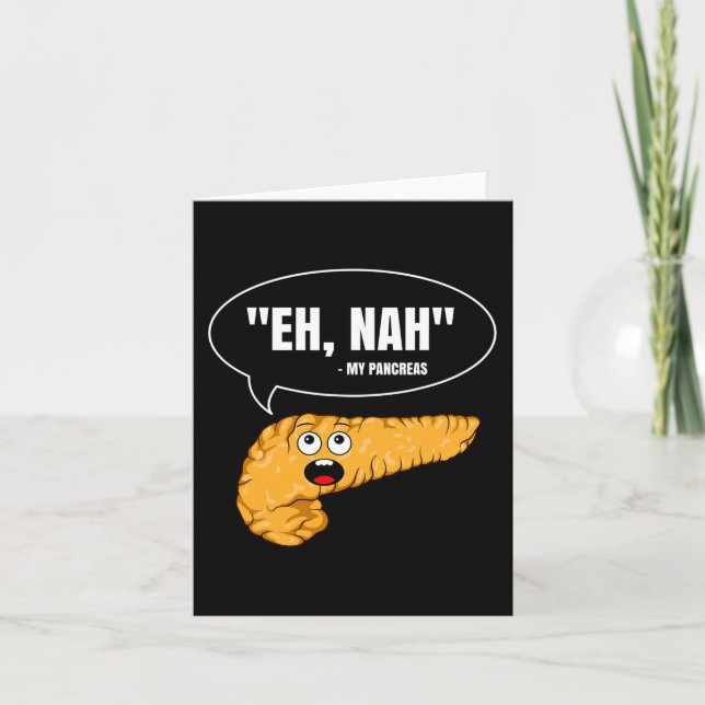 Eh Nah My Pancreas Diabetes Fun Diabetic Patient W Card (Front)