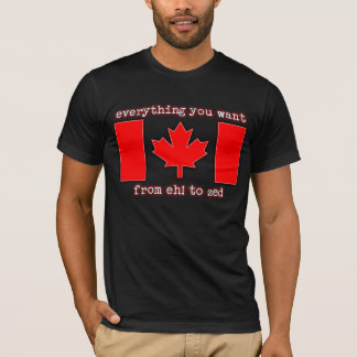 Eh! to Zed Canada Shirt Canadian Pride