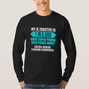 Ehlers Danlos Syndrome Awareness Daughter Warrior  T-Shirt