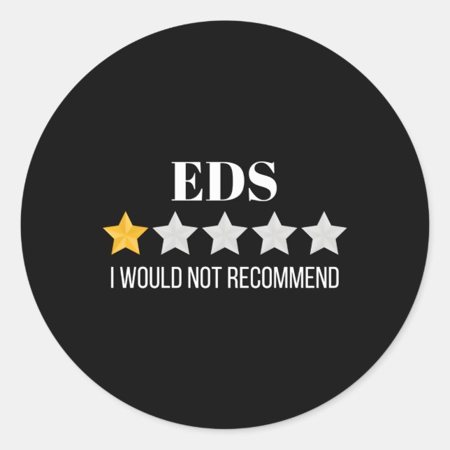 Ehlers Danlos Syndrome Would Not Recomd Eds Classic Round Sticker (Front)