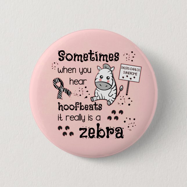 Ehlers-Danlos Syndrome Zebra Awareness 6 Cm Round Badge (Front)