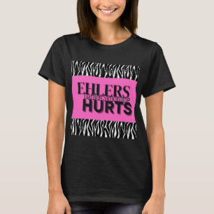 Ehlers Hurts  T-Shirt