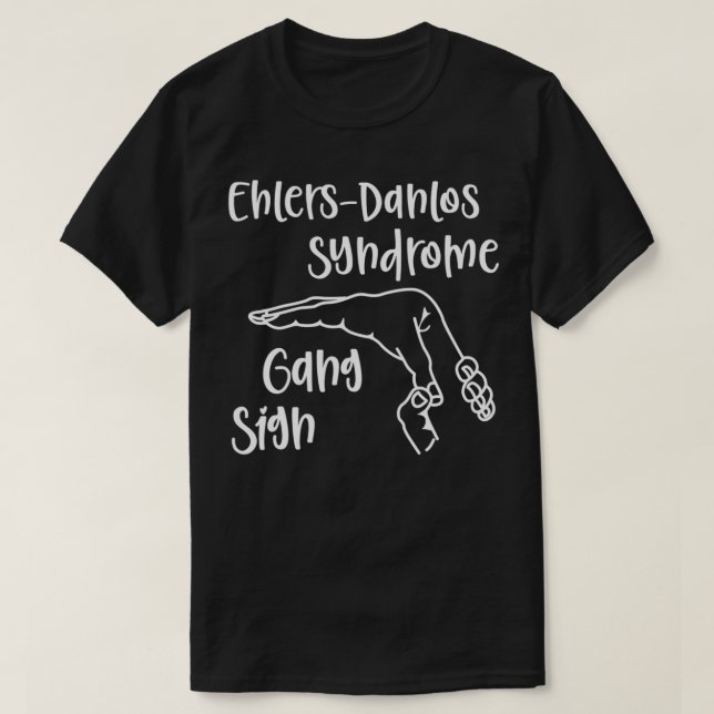EhlersDanlos Syndrome Gang Sign Ehlers Danlos Awar T-Shirt (Design Front)