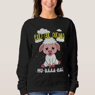 Eid Mubarak Muslims  sheep Sweatshirt