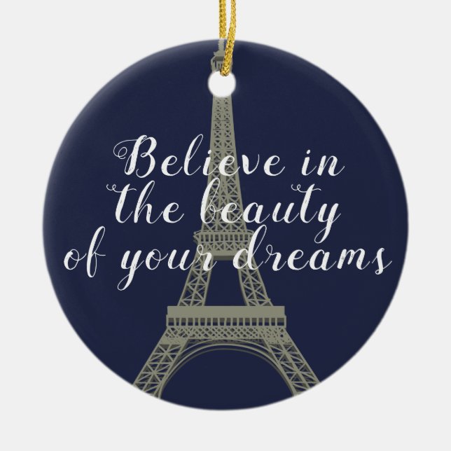 Eiffel Tower Believe Quote Personalised Ceramic Ornament (Front)