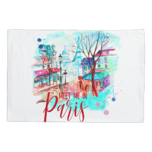 Eiffel Tower Meet Me in Paris Watercolor Splatter Pillowcase