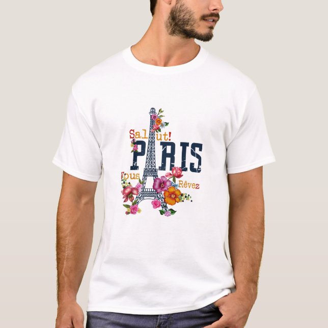 Eiffel Tower Paris Shirt Salut Flowering Paris Fra (Front)