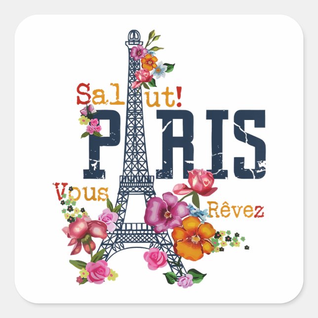 Eiffel Tower Paris Shirt Salut Flowering Paris Fra Square Sticker (Front)