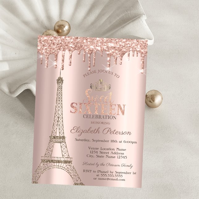 Eiffel Tower,Tiara,Drips Rose Gold Sweet 16 Invitation (Creator Uploaded)
