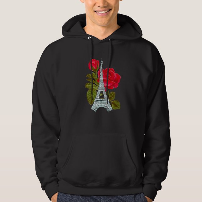 Eiffel Tower with Rose Love Paris Roses French Lov Hoodie (Front)