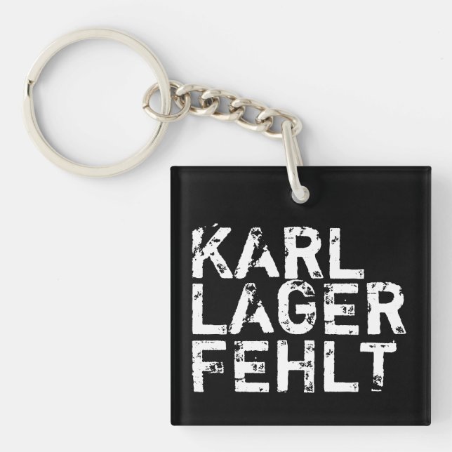 Eigener Text - Beispiel: KARL LAGER FEHLT Key Ring (Front)