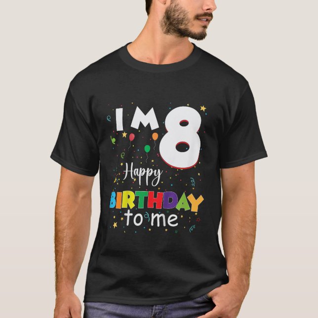 Eight 8yr 8th Birthday Happy Birthday Boys Girls 8 T-Shirt (Front)