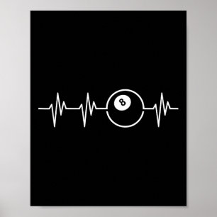 Eight Ball Heartbeat Funny Billiards Lover Or Play Poster