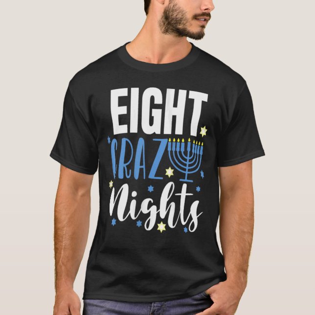 Eight Crazy Nights Christmas Hannukah Jewish Holid T-Shirt (Front)