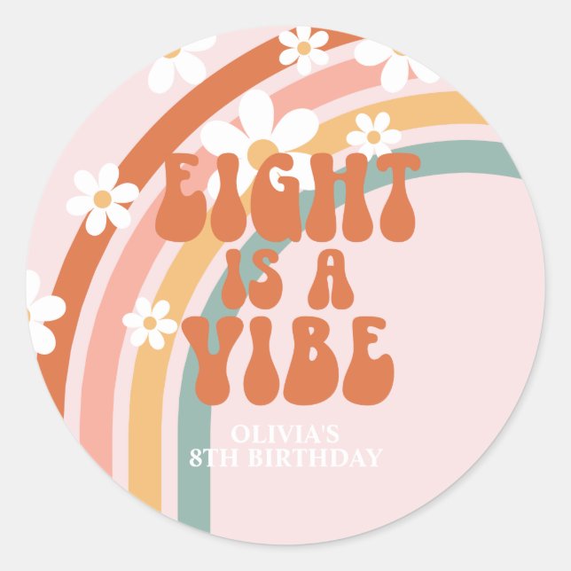 Eight is a Vibe Retro rainbow 8th birthday Classic Round Sticker (Front)